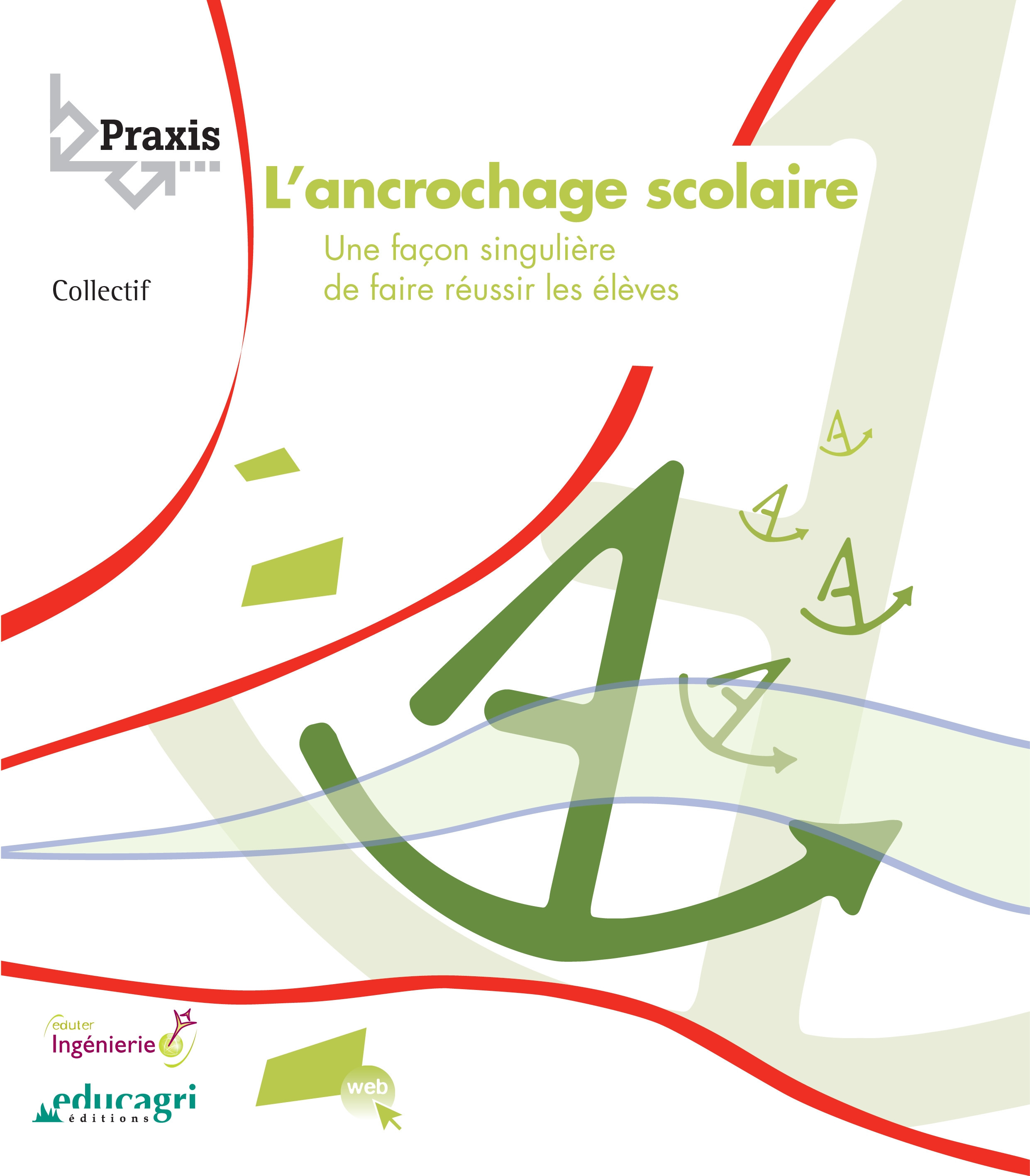 Couverture ebook de L'ancrochage scolaire (ePub), de Collectif