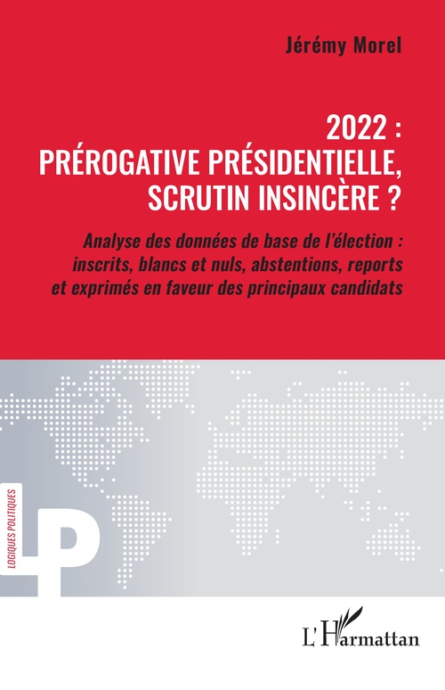 ebook cover of 2022 : prérogative présidentielle, scrutin insincère ?, by Jérémy Morel