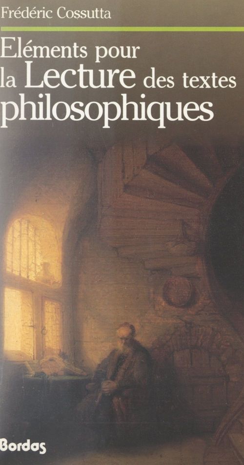 Couverture ebook de Éléments pour la lecture des textes philosophiques, de Frédéric Cossutta