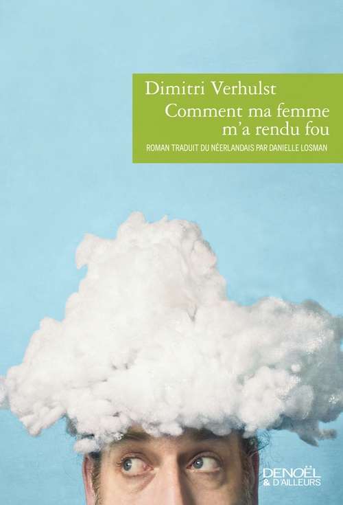 Couverture ebook de Comment ma femme m'a rendu fou, de Dimitri Verhulst