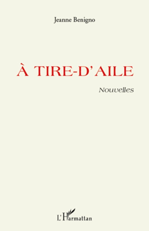 Couverture ebook de A TIRE D'AILE   NOUVELLES, de Jeanne Benigno