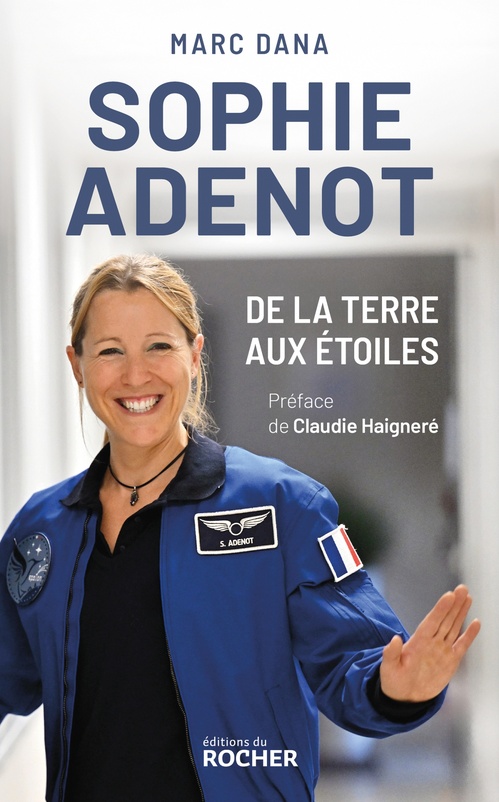 ebook cover of Sophie Adenot, de la Terre aux étoiles, by Marc Dana