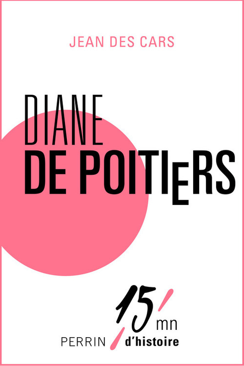 ebook cover of Diane de Poitiers, by Jean Des Cars