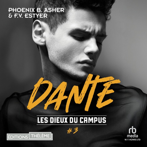audiobook cover of Les dieux du campus - Tome 03: Dante, by F.V. Estyer, Phoenix B Asher