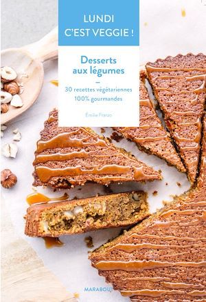 ebook cover of Lundi c'est veggie ! Desserts aux légumes, by Emilie Franzo
