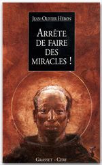 Couverture ebook de Arrête de faire des miracles !, de Jean-Olivier Heron