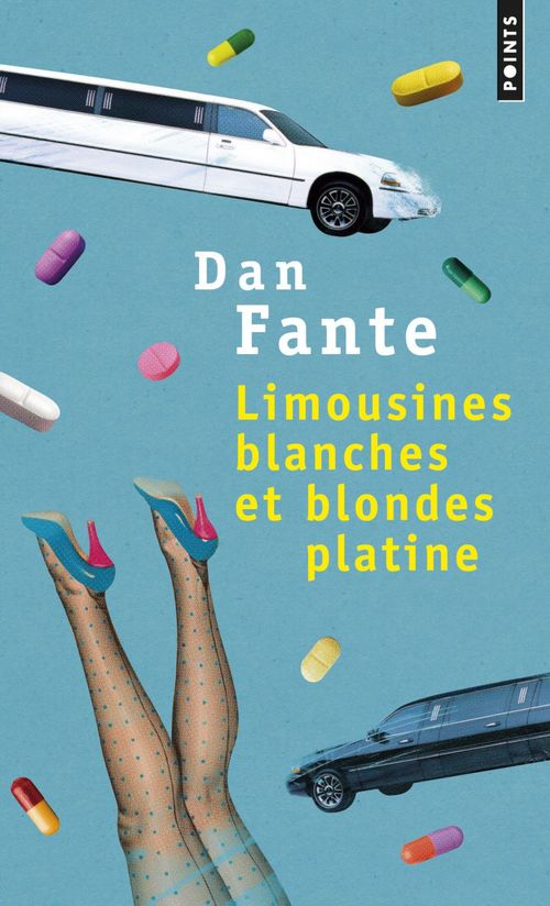 Couverture ebook de Limousines blanches et blondes platine, de Dan Fante