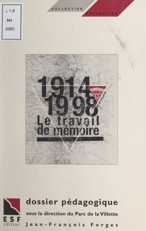 Couverture ebook de 1914-1998 : le travail de mémoire, de Jean-Francois Forges