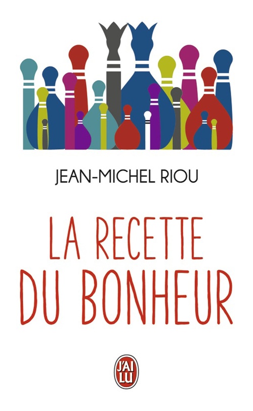 ebook cover of La recette du bonheur, by Jean-Michel Riou