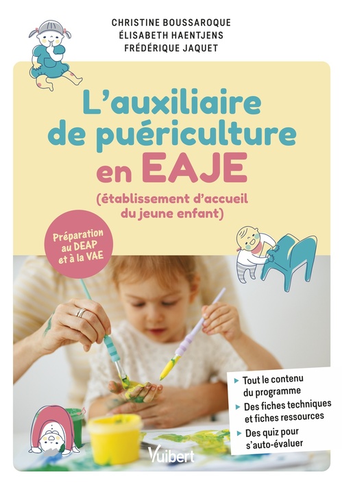 Couverture ebook de Auxiliaire de puériculture en EAJE (établissement d'accueil du jeune enfant), de Frédérique Jaquet, Christine Boussaroque, Élisabeth Haentjens