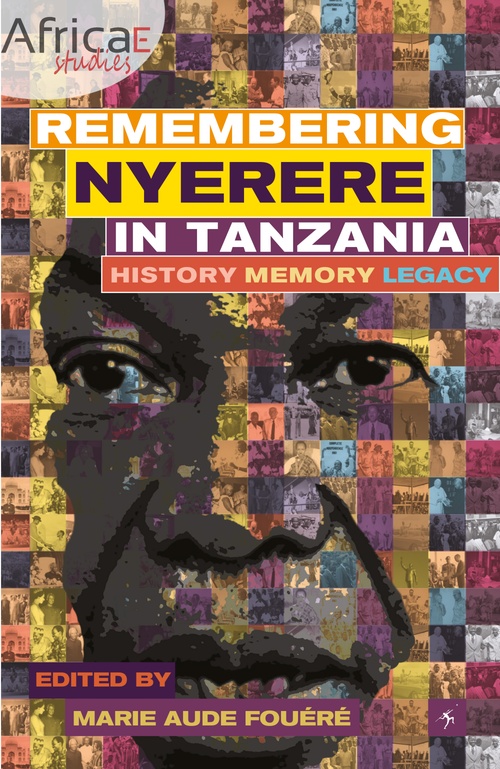 ebook cover of Remembering Nyerere in Tanzania, by Marie-Aude Fouere