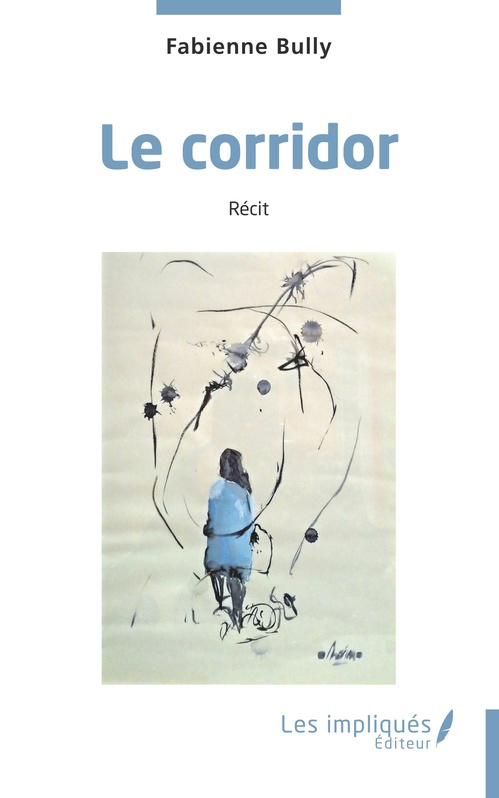 Couverture ebook de Le corridor, de Fabienne Bully