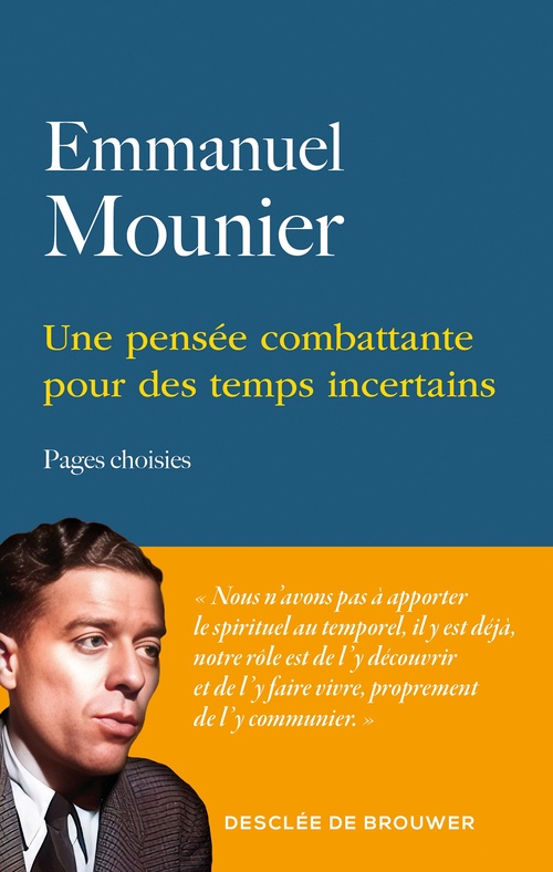ebook cover of Une pensée combattante pour des temps incertains, by Emmanuel Mounier