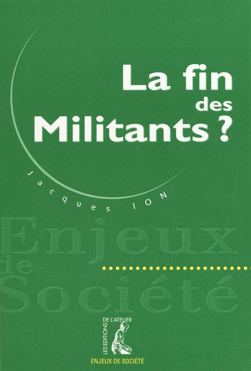 Couverture ebook de La fin des militants ?, de Ion J