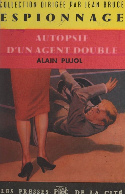 Couverture ebook de Autopsie d'un agent double, de Alain Pujol