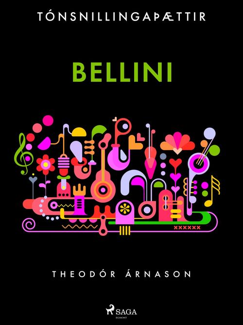 Couverture ebook de Tónsnillingaþættir: Bellini, de Theodor Arnason