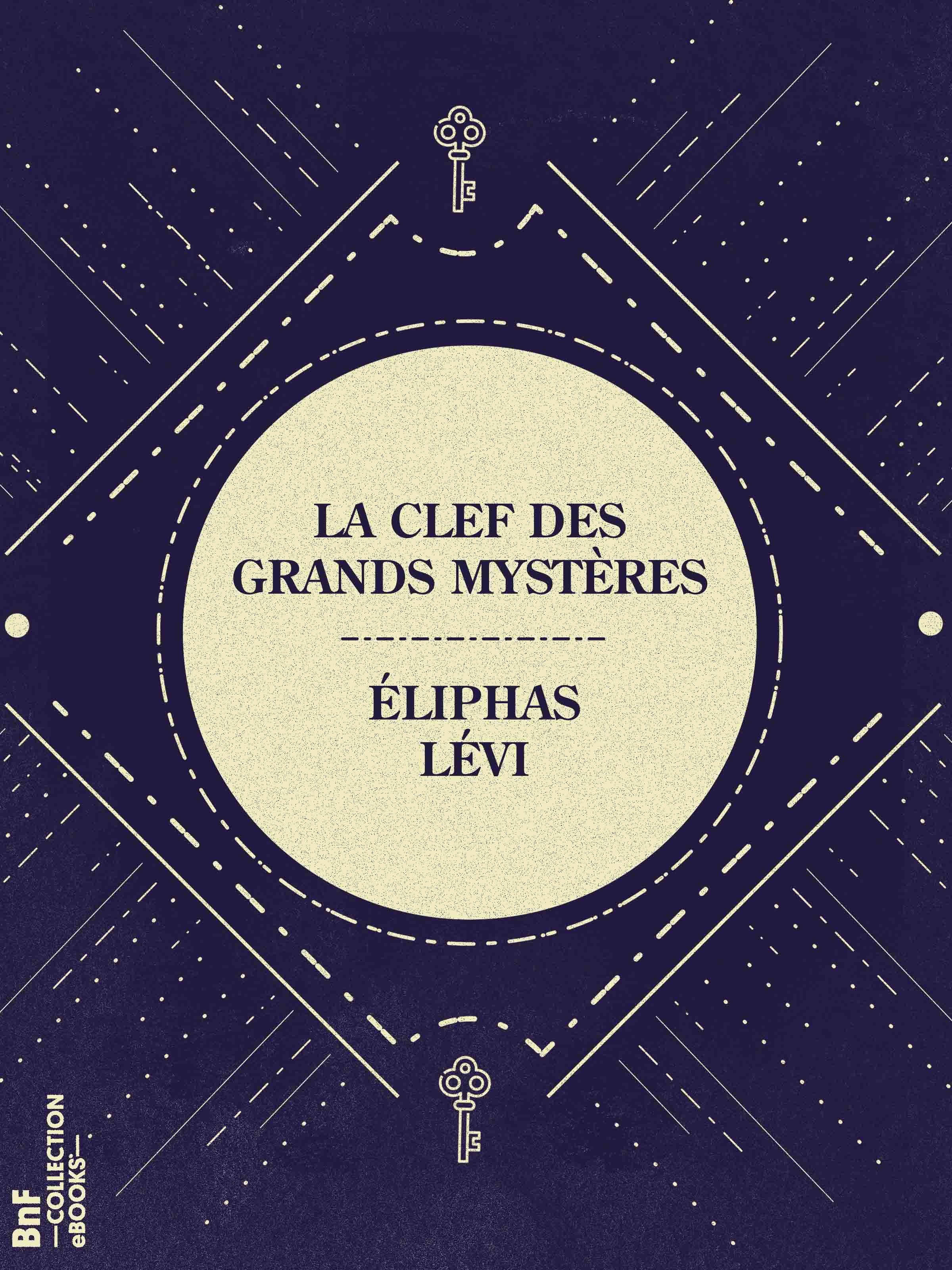 ebook cover of La Clef des grands mystères, by Lévi Éliphas