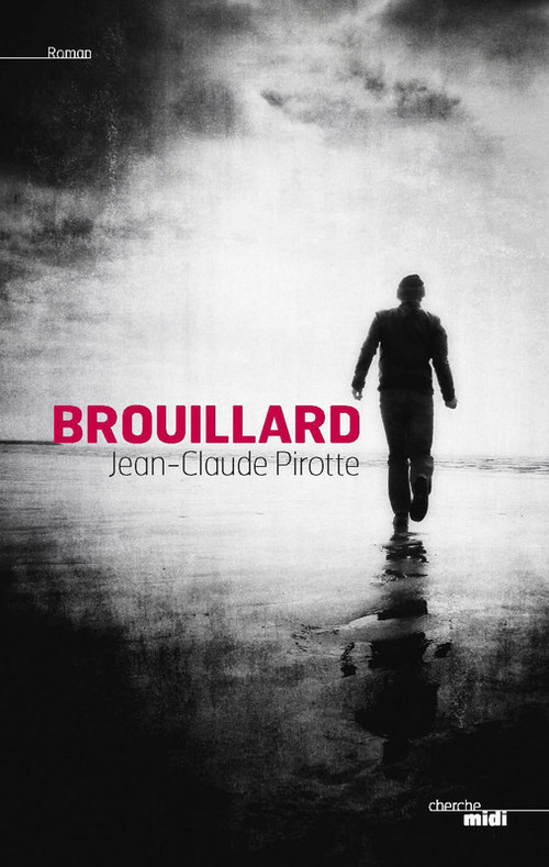 ebook cover of Brouillard, by Jean-Claude Pirotte