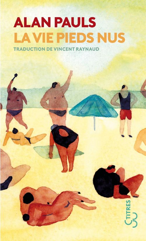 ebook cover of La vie pieds nus, by Alan Pauls