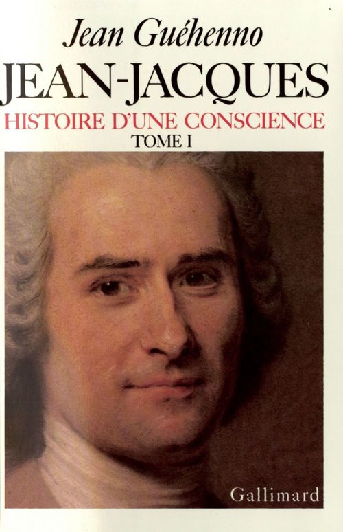 Couverture ebook de Jean-Jacques. Histoire d'une conscience (Tome 1), de Jean Guéhenno