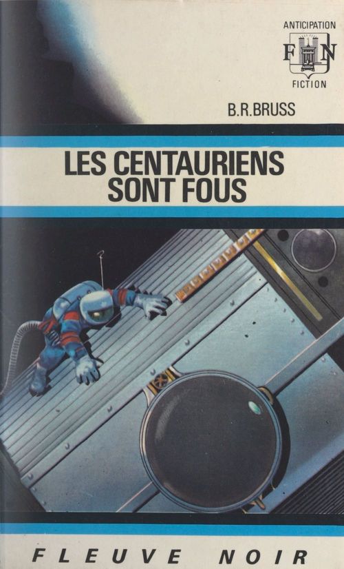 ebook cover of Les Centauriens sont fous !, by B. R. Bruss