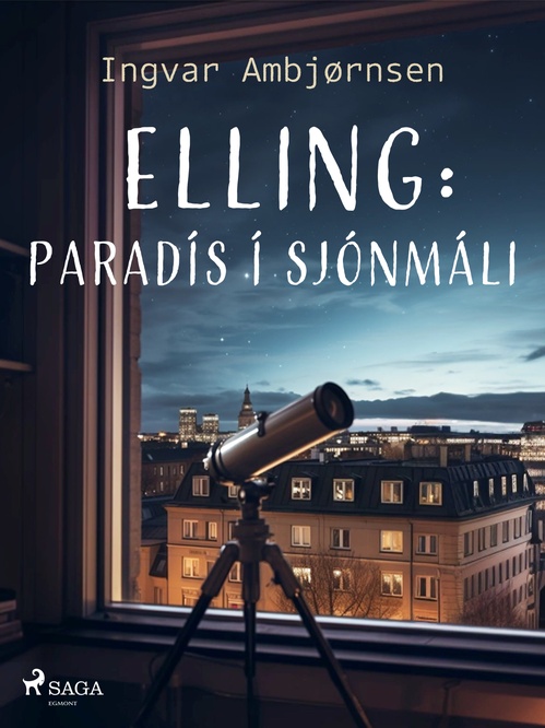 Couverture ebook de Elling: Paradís í sjónmáli, de Ingvar Ambjornsen