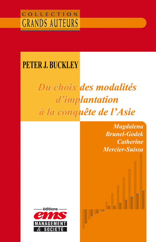 ebook cover of Peter J. Buckley - Du choix des modalités d'implantation à la conquête de l'Asie, by Magdalena Brunel-Godek, Catherine Mercier-suissa