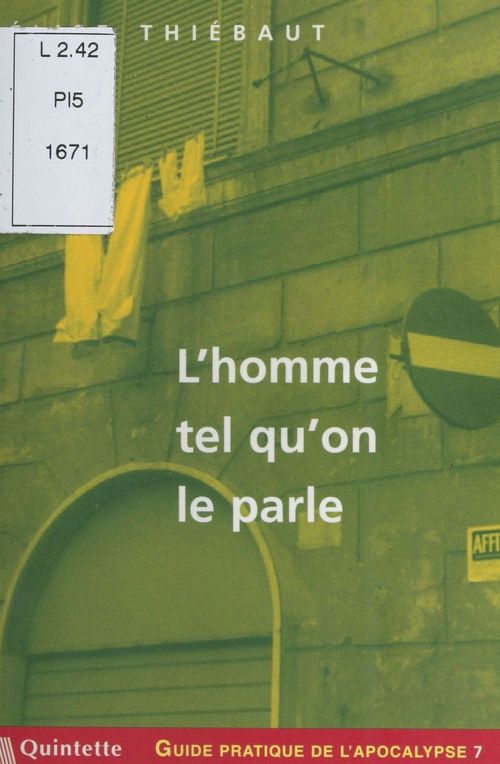Couverture ebook de Guide pratique de l'apocalypse (7) : L'homme tel qu'on le parle, de Elise Thiébaut