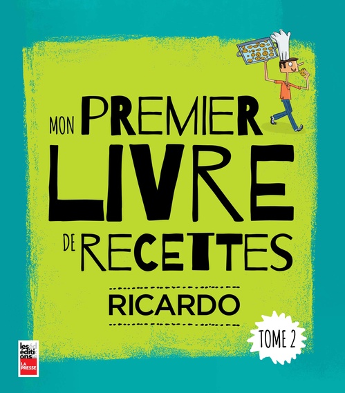 Couverture ebook de Mon premier livre de recettes Tome 2, de Ricardo Larrivée