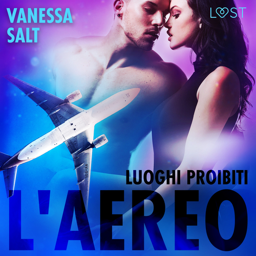 Couverture audiobook de Luoghi proibiti: l'aereo - breve racconto erotico, de Vanessa Salt