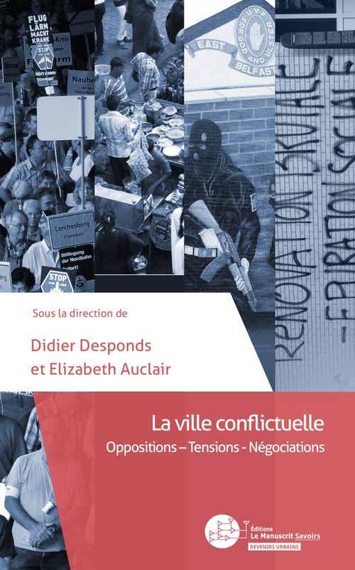 ebook cover of La ville conflictuelle, by Didier Desponds, Elizabeth Auclair