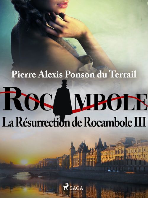 Couverture ebook de La Résurrection de Rocambole III, de Pierre Ponson Du Terrail