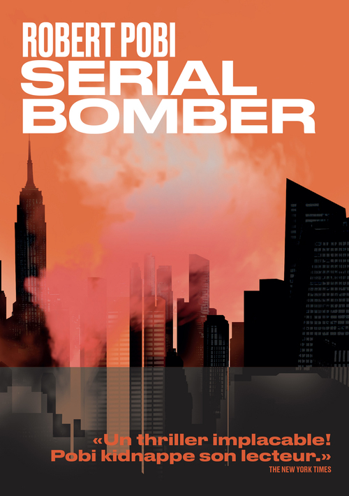 Couverture ebook de Serial bomber, de Robert Pobi