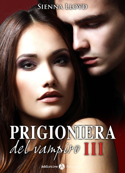 Couverture ebook de Prigioniera del vampiro - vol. 3, de Sienna Lloyd