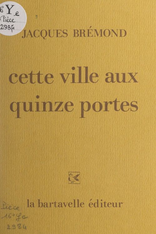 ebook cover of Cette ville aux quinze portes, by Jacques Bremond