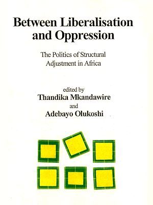 Couverture ebook de Between liberalisation and oppression, de Adebayo Olukoshi, Thandika Mkandawire