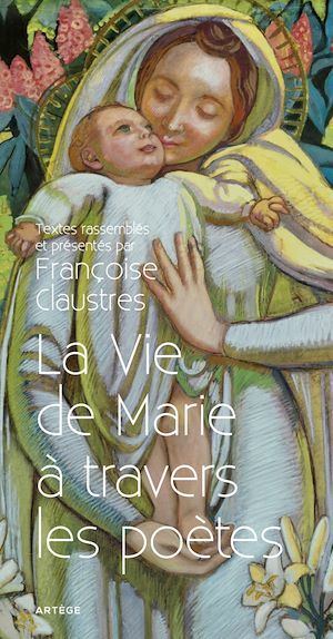 Couverture ebook de La Vie de Marie à travers les poètes, de Françoise Claustres