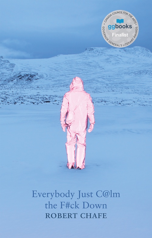 ebook cover of Everybody Just C@lm the F#ck Down, by Robert Chafe