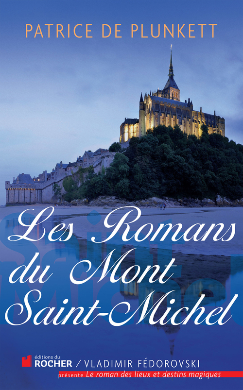 Couverture ebook de Les romans du Mont Saint-Michel, de Patrice de Plunkett