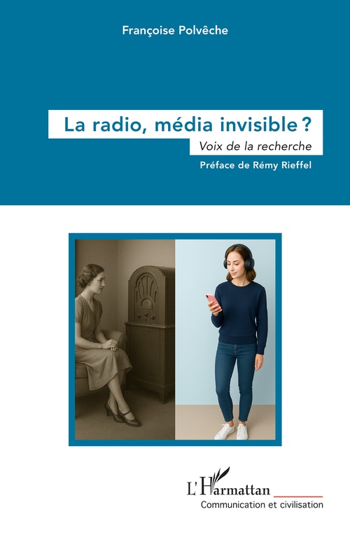 Couverture ebook de La radio, média invisible ?, de Françoise Polvêche