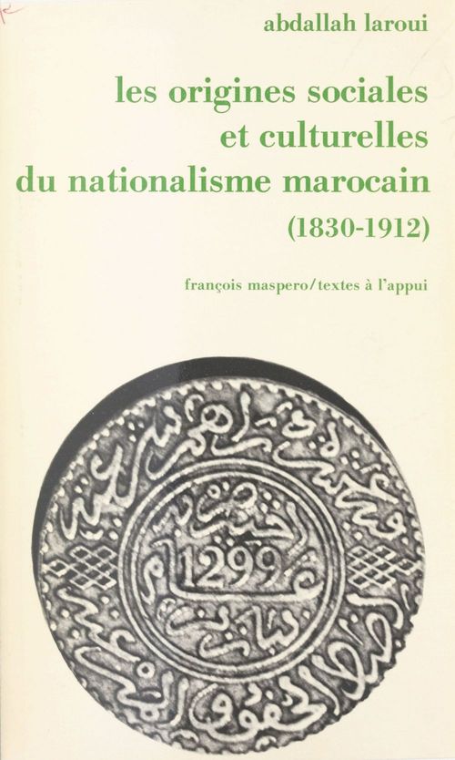 ebook cover of Les origines sociales et culturelles du nationalisme marocain, by Abdallah Laroui