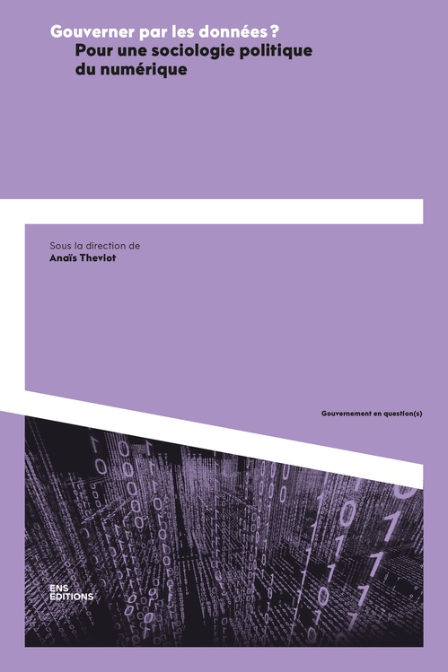 Couverture ebook de Gouverner par les données ? Pour une sociologie politique du numérique, de