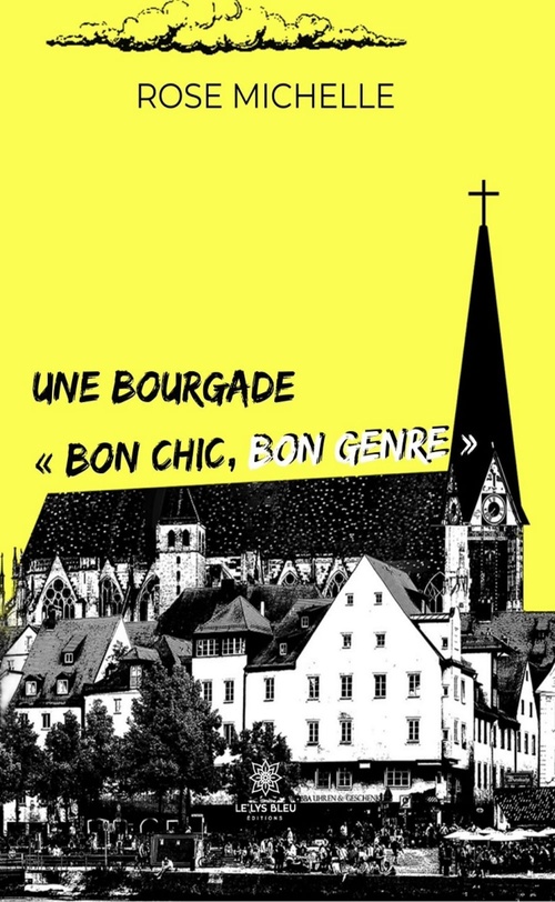 Couverture ebook de Une bourgade « bon chic, bon genre », de Rose Michelle