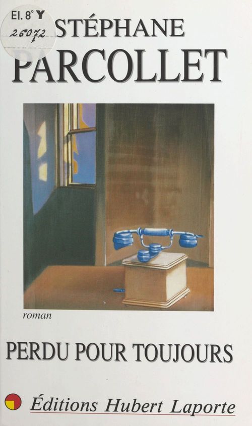 ebook cover of Perdu pour toujours, by Stephane Parcollet