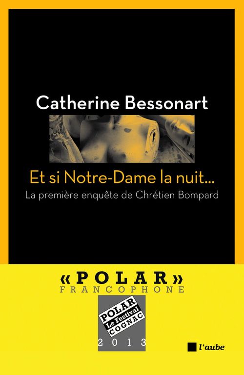 Couverture ebook de Et si Notre-Dame la nuit..., de Catherine Bessonart