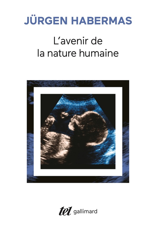 ebook cover of L'avenir de la nature humaine. Vers un eugénisme libéral ?, by Jürgen Habermas