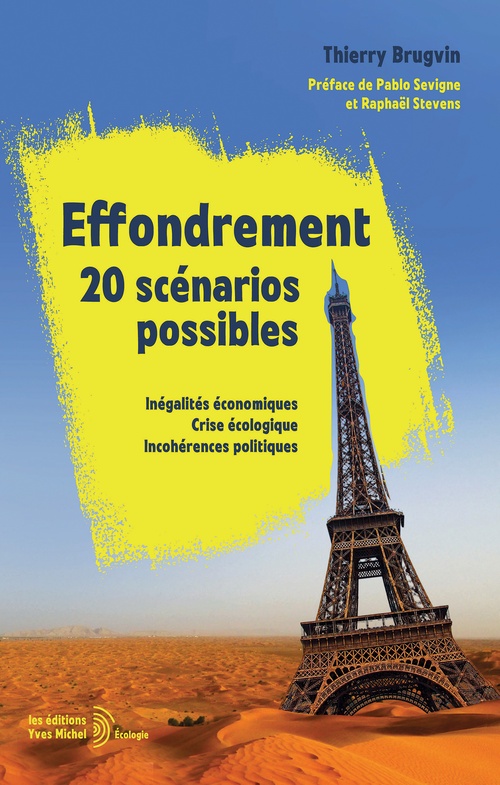ebook cover of Effondrement : 20 scénarios possibles - Inégalités économiques, crise écologique, incohérences politiques, by Thierry Brugvin