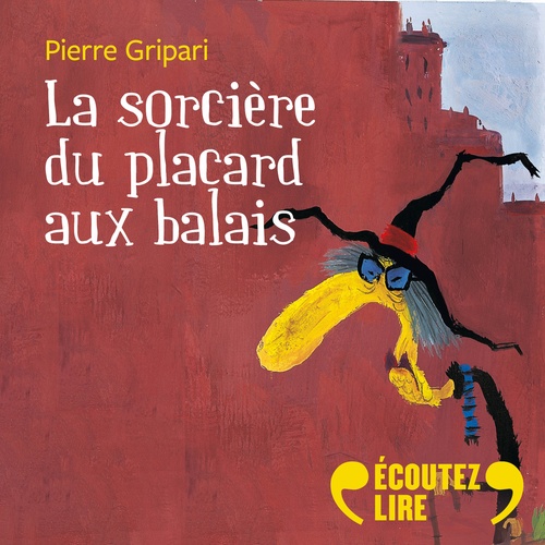 audiobook cover of La sorcière de la rue Mouffetard et autres contes de la rue Broca, by Pierre Gripari