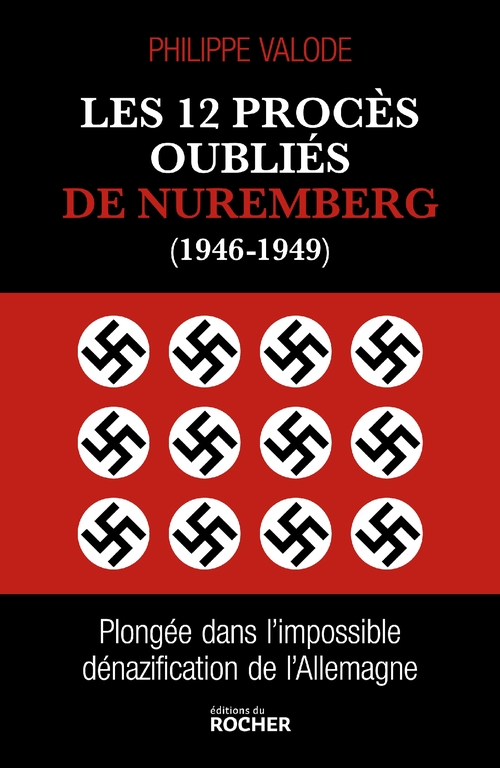 Couverture ebook de Les 12 procès oubliés de Nuremberg (1946-1949), de Philippe Valode