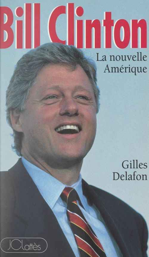 ebook cover of Bill Clinton, by Gilles Delafon